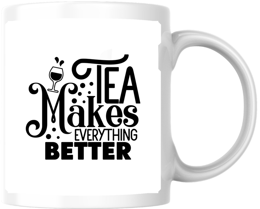 Tea Makes Everything Better Mug | Whimsical Typography Coffee Mug | Tea Lover Gift