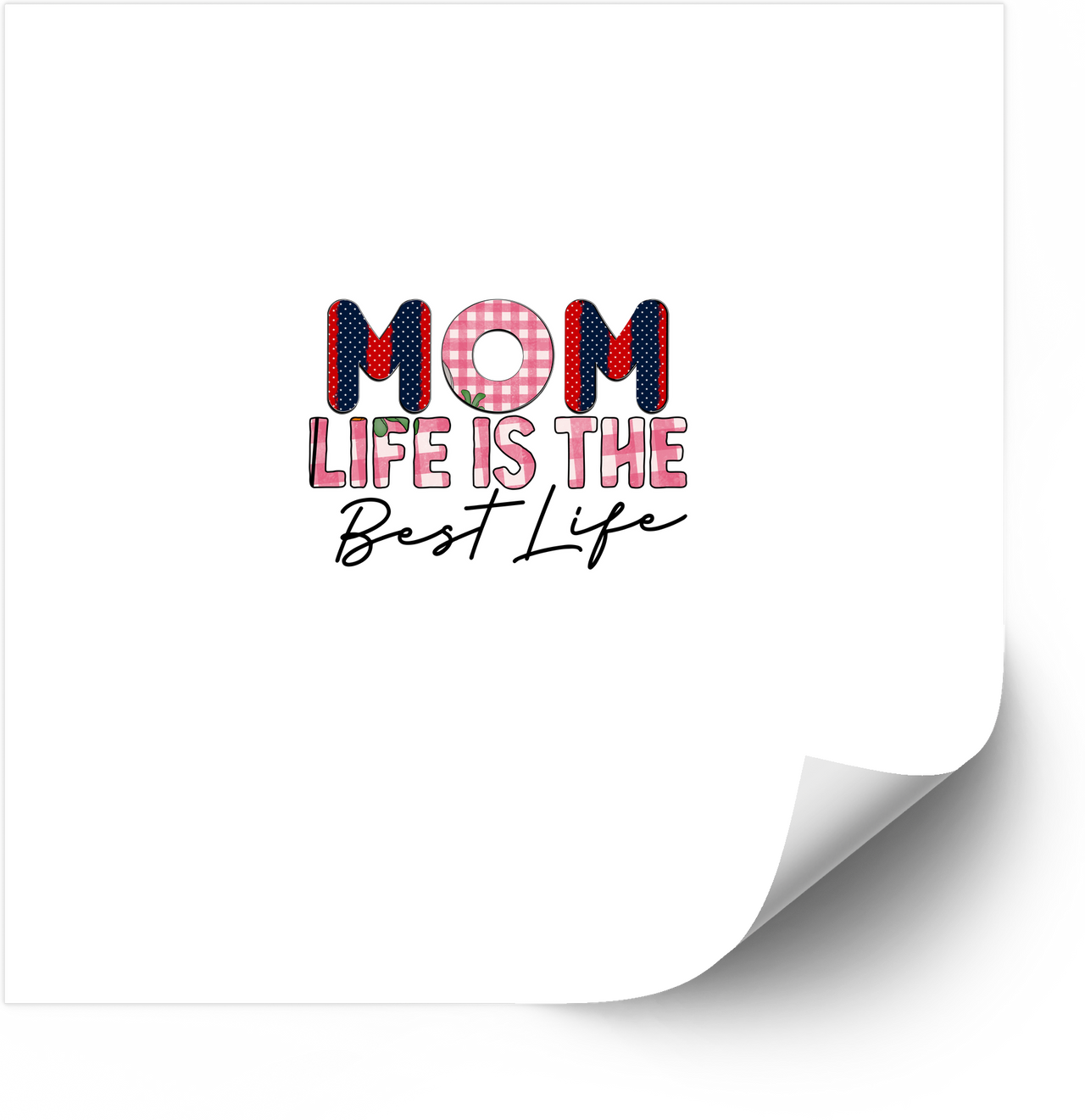 Mom Life Is The Best Life Sticker | Cute Patchwork Mom Quote Vinyl Decal